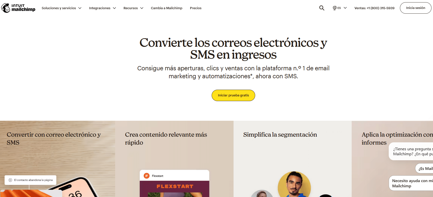 La imagen muestra la página principal de Mailchimp, una plataforma de marketing digital. En el encabezado se destaca el eslogan "Convierte los correos electrónicos y SMS en ingresos", junto con una llamada a la acción "Iniciar prueba gratis". También se presentan tres secciones que ofrecen beneficios: "Crear contenido relevante más rápido", "Simplifica la segmentación" y "Aplica la optimización con informes".